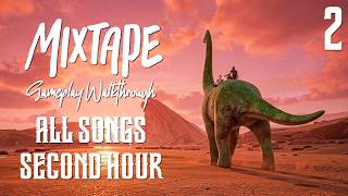 Mixtape Gameplay Walkthrough Part 2 - Second Hour | ALL SONGS INCLUDED! (PS5/PC)
