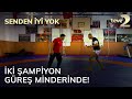 Senden İyi Yok: İki Şampiyon Güreş Minderinde!