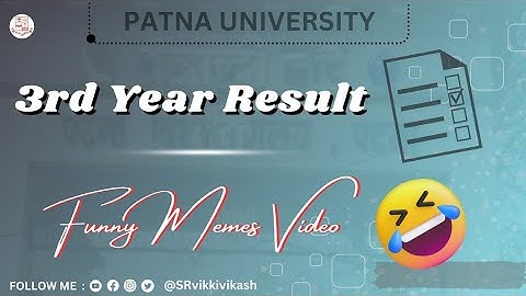 Patna University UG 3rd Year waiting Result 😂 funny Memes #srvikkivikash #patnauniversity
