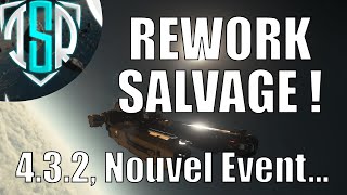 Starcitizen Un Rework Du Salvage 4.3.2, Nouvel Event...