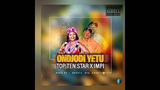 Top Ten Star ft Impi [Ondjodi yetu]