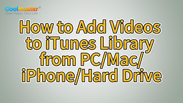 How to Add Videos to iTunes Library? [Solved]