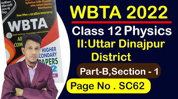 HS WBTA 2022 | WBTA Test Paper 2022 Class 12 Physics Question set 2 | Part B | page  No - SC62