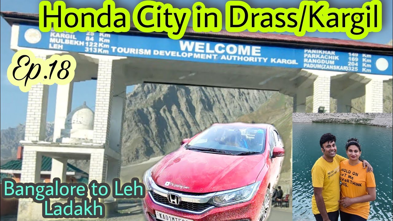 Honda City in DRASS | Unexplored Drass | Honda City in Ladakh | Bangalore to Leh Ladakh Roadtrip