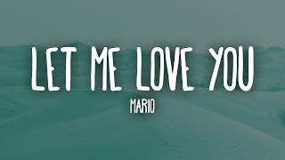 Mario - Let Me Love You (Lyrics)