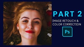 Part 2 Image Retouch and Color Correction | Graphic Design Course Bangla | Photoshop Tutorial