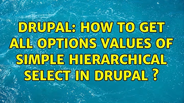 Drupal: How to get all options values of simple hierarchical select in drupal $form?