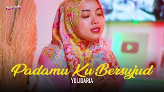 Yulidaria - Pada-Mu Ku Bersujud