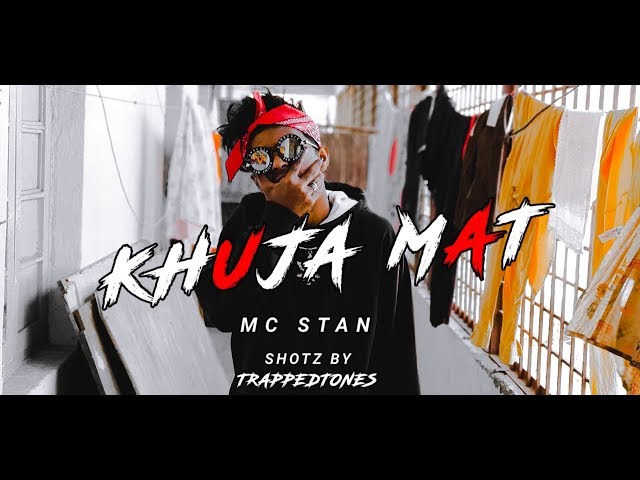 MC ST∆N - KHUJA MAT, OFFICIAL MUSIC VIDEO