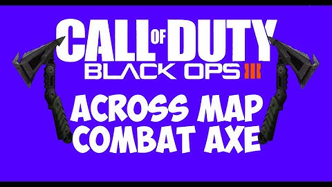 COD Black Ops 3 Across Map Combat Axe Kill