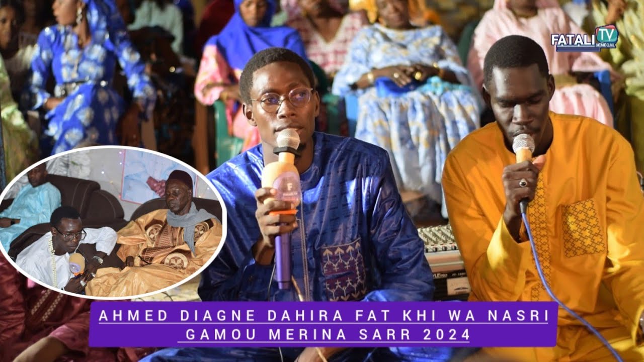 AHMED DIAGNE DAHIRA FAT KHI WA NASRI GAMOU MERINA SARR 2024