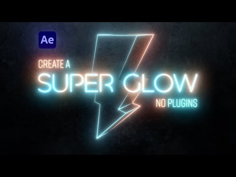 Create a SUPER GLOW Preset | Deep Glow Lookalike with NO PLUGINS | After Effects Tutorial