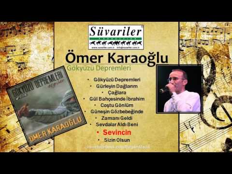 ÖMER KARAOĞLU - SEVİNCİN