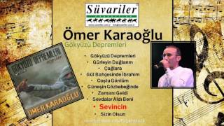 ÖMER KARAOĞLU - SEVİNCİN Resimi