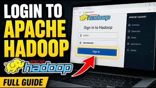 How to login to Apache Hadoop - Full Guide