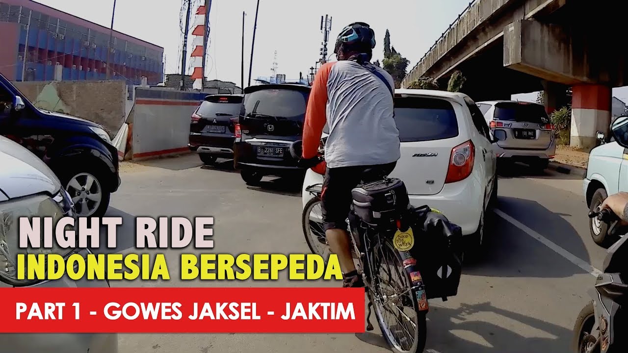  INDONESIA  BERSEPEDA  NIGHT RIDE JAKARTA  PART 1 YouTube
