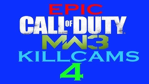 Epic MW3 Killcams 4: Community Killcams | SPIKETHECAT
