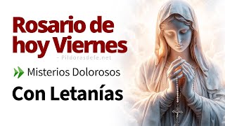 Rosario del Día Viernes (3 Mayo 2024) ➤ Con Letanías - Píldoras de fe