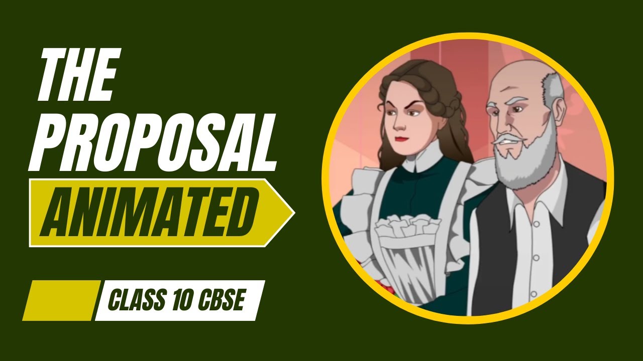 The Proposal Class 10 Animation