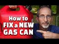 Gas Can Modification | New Gas Can Fix