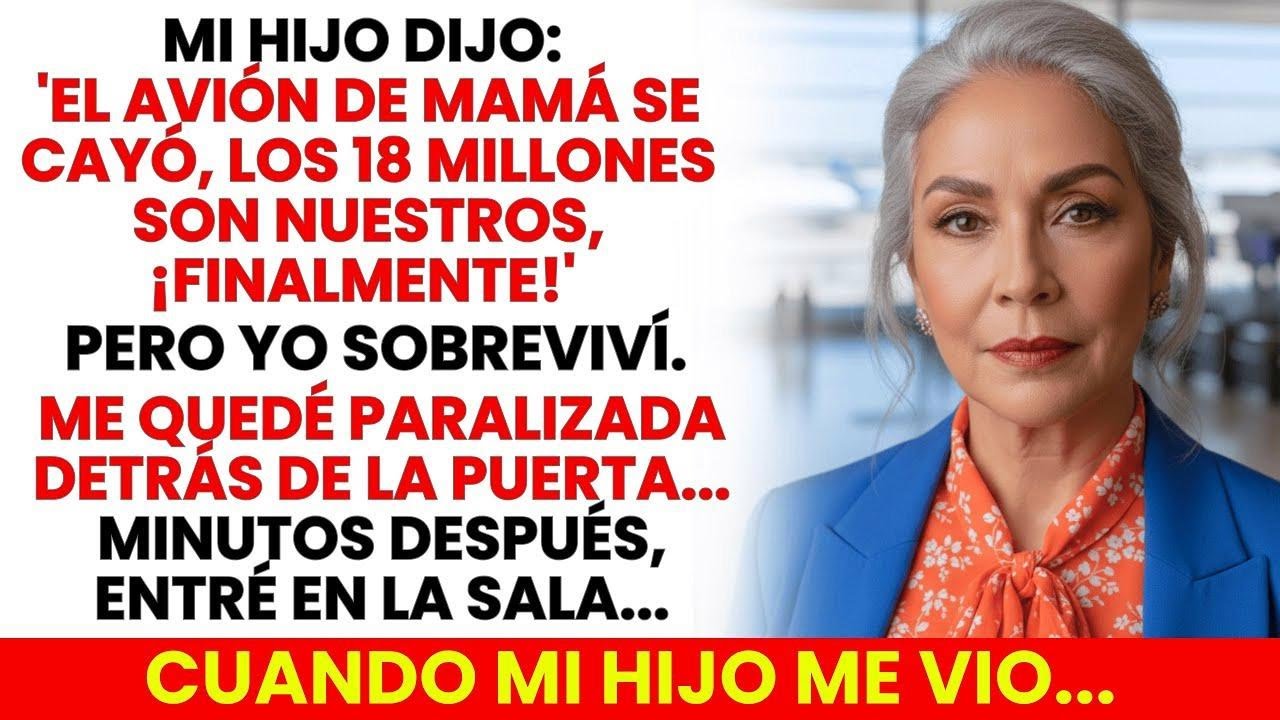 Mi Hijo Dijo “¡El Avión De Mamá Se Cayó!” Finalmente Los 18 Millones Son Nuestros…Pero Yo Sobreviví