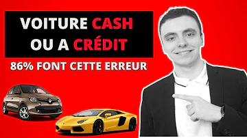 Pourquoi acheter voiture Cash