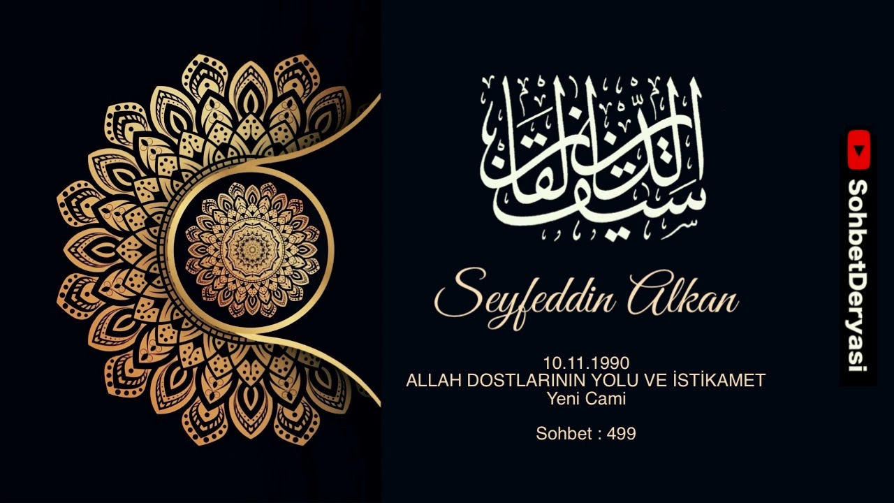 0499 1990 11 10 allah dostlarının yolu ve istikamet yeni cami - seyfettin alkan