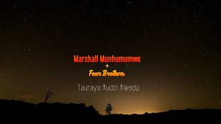 Marshall Munhumumwe - Tauraya rudzi rwedu