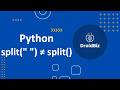 Python split() Bug - Why split(" ") Creates Empty Strings | Python Tutorial