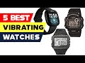 Top 5 Best Vibrating watches Reviews of 2024 - YouTube