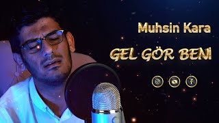 Muhsin KARA - Gel Gör Beni (2021) Resimi