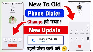 Google Phone Dialer New Update Kaise Hataye | Google Phone Dialer Change Problem Solve 😅