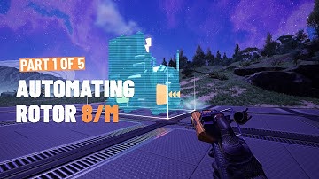Automating Rotor/8m | 1 of 5 | EP19 | Satisfactory Update 8 | Blind Playthrough