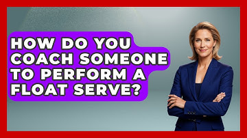 How Do You Coach Someone To Perform A Float Serve? - Ping Pong Prodigy