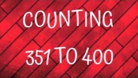 Counting 351 To 400