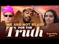 We Are Not Ready for the Truth @XAVIAER