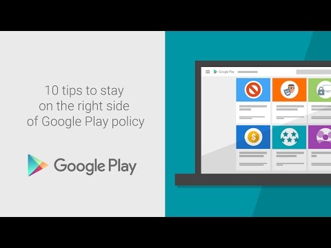 10 tips to help you stay on the right side of Google Play policy