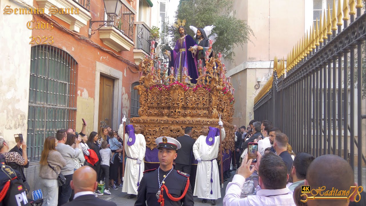 Semana Santa Cádiz 2023 Jesús en su Prendimiento por Callejón del Tinte