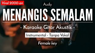 Menangis Semalam (Karaoke Akustik) - Audy (The Macarons Project Karaoke Version)