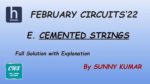 Cemented Strings | Hackerearth February Circuits 2022