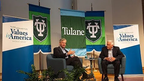 Tulane/Aspen Institute Values in America Speaker S...