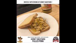 Rising Hy Honey Mustard Pulled Pork