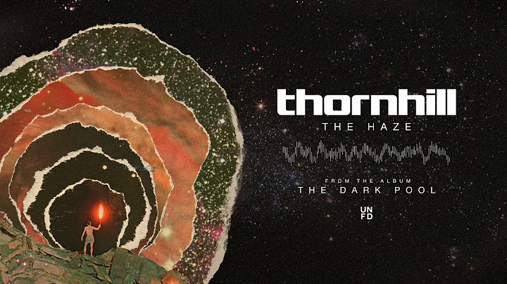 Thornhill - The Haze