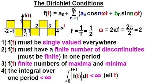 Electrical Engineering: Ch 18: Fourier Series (10 of 35) The Dirichlet Conditions