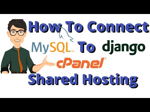 How To Connect MySQL Database To Django Website In Cpanel Shared Hosting
