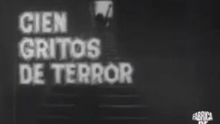 PELICULA - CIEN GRITOS DE TERROR (1965) - (completa)