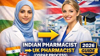 From B.Pharm to UK Pharmacist: Complete OSPAP Guide for Indians | Step-by-Step 2025