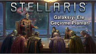 BU SEFER GALAKSİYİ ELE GEÇİRECEĞİM | Stellaris - Türkçe Oynanış | Sibernetik İnanç Yolu