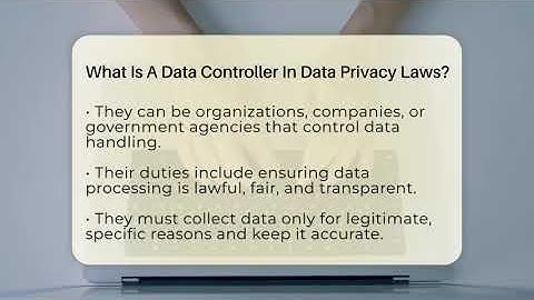 What Is A Data Controller In Data Privacy Laws? - Talking Tech Trends
