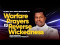 WARFARE PRAYERS TO REVERSE WICKEDNESS | BACK TO SENDER BY FIRE 🔥🔥🔥🔥🔥🔥🔥